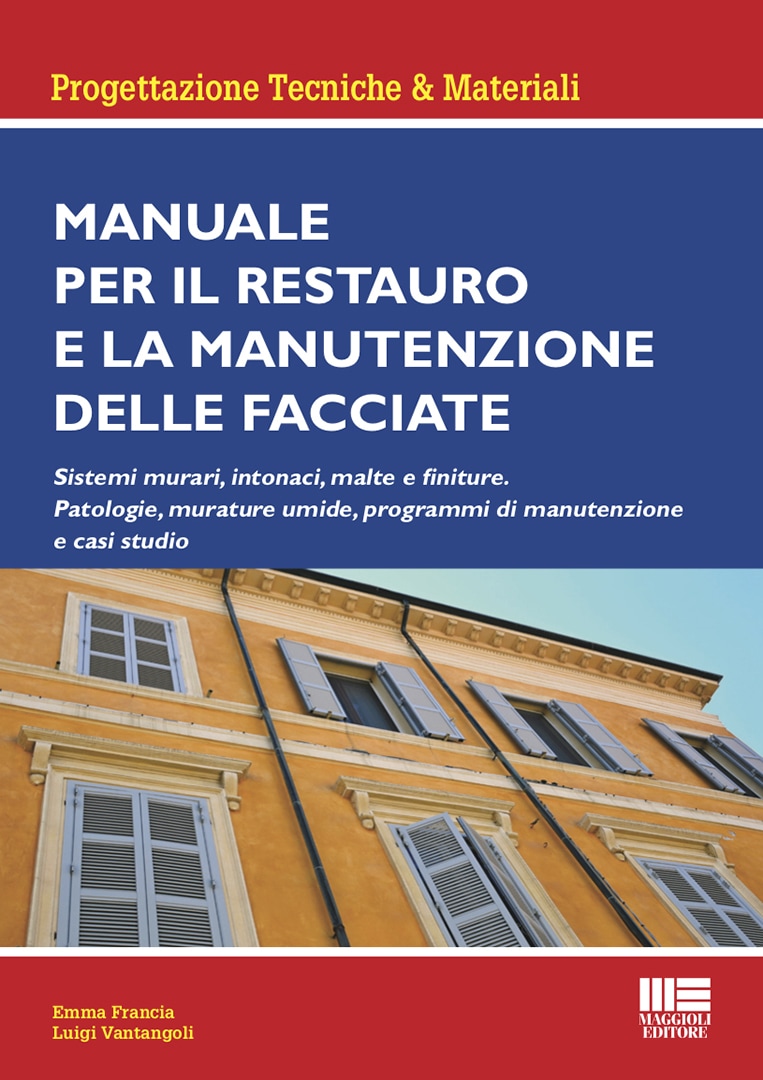 Manuale per il restauro e la manutenzione delle facciate